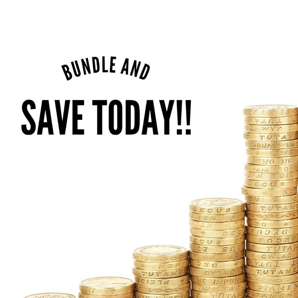 BUNDLE AND SAVE!!